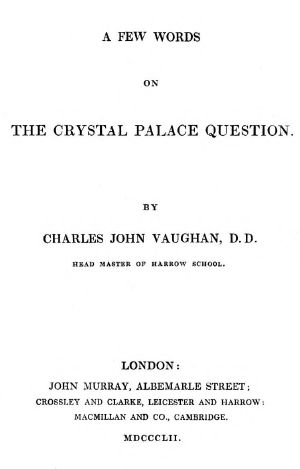 [Gutenberg 63755] • A Few Words on the Crystal Palace Question